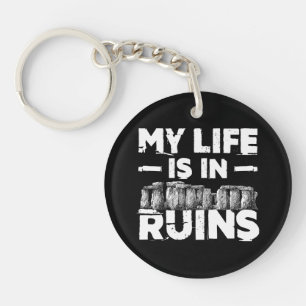 Mijn leven is in ruins Funny Archeology Sleutelhanger