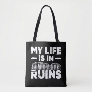 Mijn leven is in ruins Funny Archeology Tote Bag