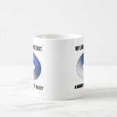 Mijn leven is niets anders dan een dubbelzinnig ob koffiemok (Center)