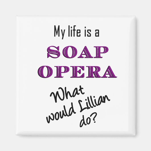 Mijn leven is soap opera Lillian Magnet (Voorkant)