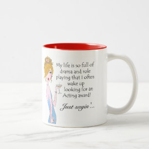 "Mijn leven is zo vol met drama en rollenspel..." Tweekleurige Koffiemok