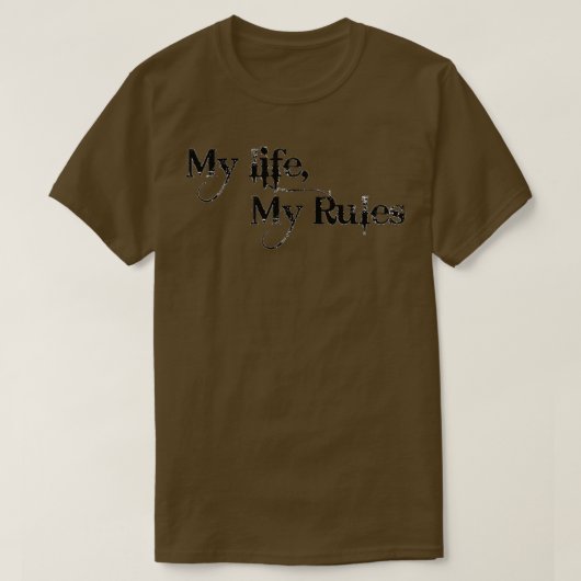 Mijn leven mijn regels 6 t-shirt (Design voorkant)