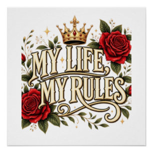 Mijn Leven Mijn Regels Gotische Rozen Kroon Bloemr Perfect Poster