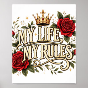 Mijn Leven Mijn Regels Gotische Rozen Kroon Bloemr Poster