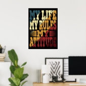 Mijn Leven Mijn Regels Mijn Attitude Poster (Thuiskantoor)