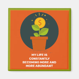 Mijn leven wordt meer overvloedig magneet