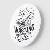 Mijn levens verspillen Grappig kattenontwerp Grote Klok (Hoek)