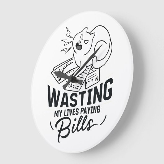 Mijn levens verspillen Grappig kattenontwerp Grote Klok (Hoek)