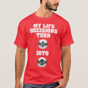 Mijn levensbeslissingen strippen schroeven t-shirt