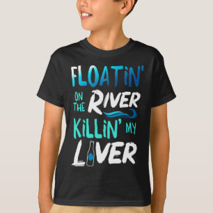 Mijn lever doden door alleen maar op de rivier te t-shirt