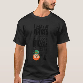 Mijn lever is 365 dagen per jaar Iers Funny St Pat T-shirt