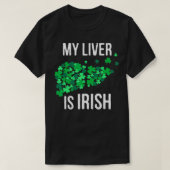 Mijn lever is Irish Funny Drink St Patricks Day G T-shirt (Design voorkant)
