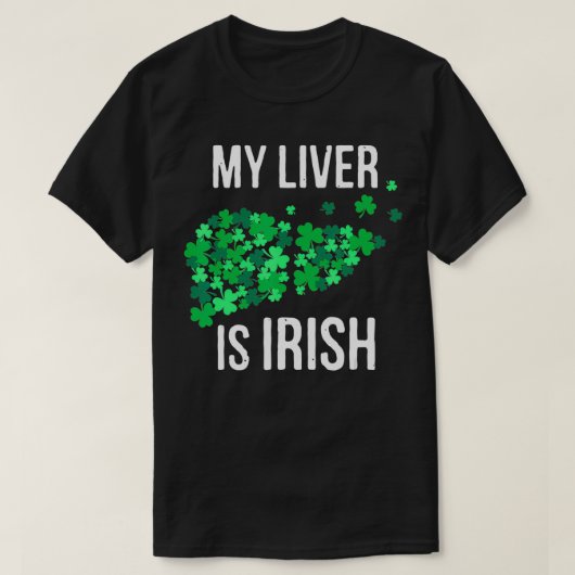Mijn lever is Irish Funny Drink St Patricks Day G T-shirt (Design voorkant)