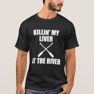 Mijn Lever Verwoesten Bij De Rivier Bier Camping T-shirt