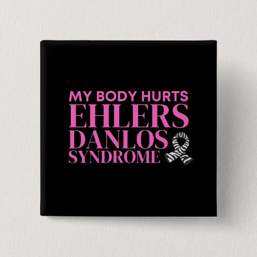 Mijn lichaam doet EDS pijn Vierkante Button 5,1 Cm (Voorkant)