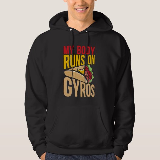 Mijn lichaam draait op gyros mediterrane keuken gy hoodie (Voorkant)
