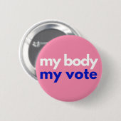 Mijn lichaam en mijn stem in november ronde button 5,7 cm (Voorkant /achterkant)