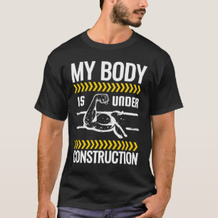 Mijn lichaam is bezig met de 'Weightlift Workou' i T-shirt