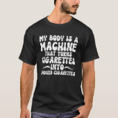MIJN LICHAAM IS EEN MACHINE DIE CIGARETTEN IN SM B T-SHIRT (Voorkant)