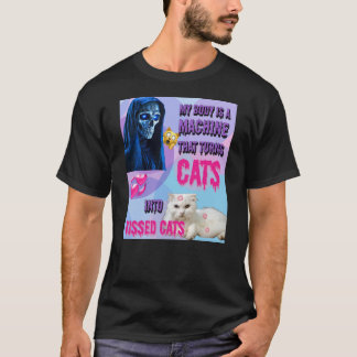 Mijn lichaam is een machine die katten kust t-shirt