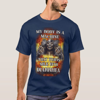 mijn lichaam is een machine die melk omzet in diar t-shirt