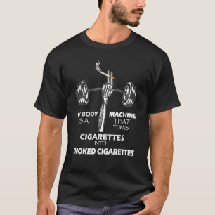 Mijn lichaam is een machine die sigaretten in SM z T-shirt