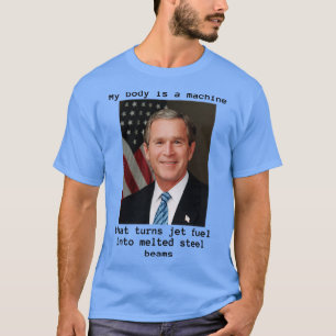 Mijn lichaam is een machine en Struik heeft het ge T-shirt