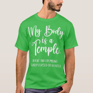 Mijn lichaam is een tempel-ancient en krommend waa t-shirt