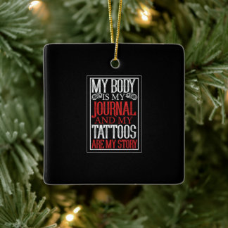 Mijn lichaam is mijn Journal Tattoo Artist Lover G Keramisch Ornament