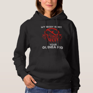 Mijn lichaam is niet je cavia tegen Vaxx... Hoodie