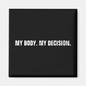 Mijn lichaam mijn beslissing zwarte blanke abortus magneet (Voorkant)