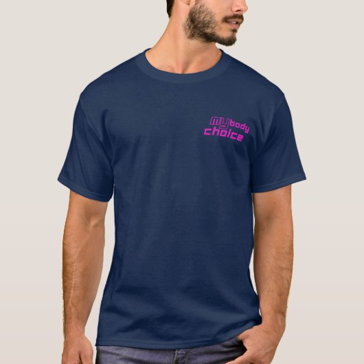 Mijn lichaam, mijn keuze, aangepaste afdruk t-shirt (Voorkant)