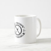 Mijn lichaam Mijn keuze Antivaccin T shirt Koffiemok (Voorkant rechts)