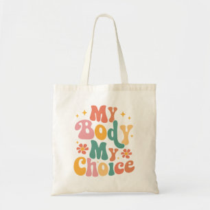 Mijn Lichaam Mijn Keuze Feminist Pro Choice Tote Bag