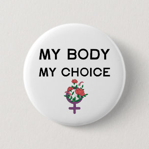 Mijn lichaam Mijn keuze Feministische badge Ronde Button 5,7 Cm