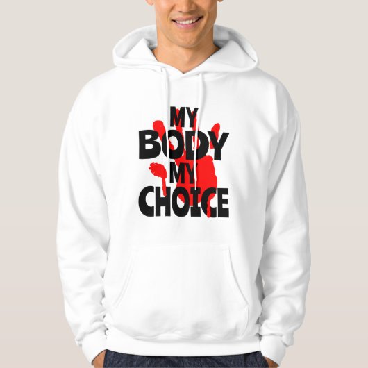 Mijn lichaam Mijn keuze Hoodie (Voorkant)