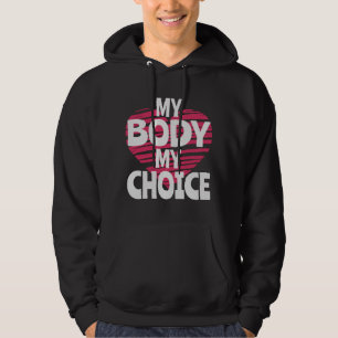 Mijn lichaam Mijn keuze Hoodie