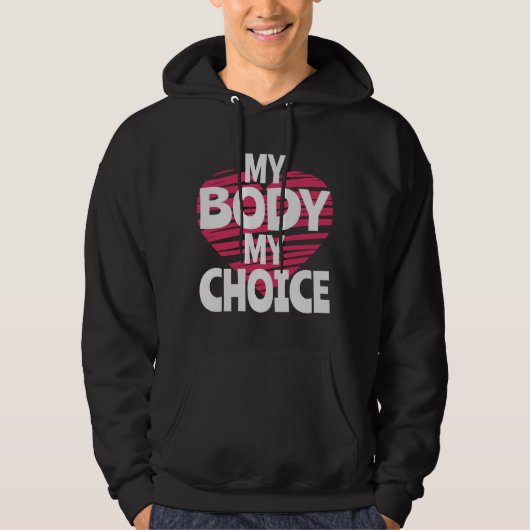 Mijn lichaam Mijn keuze Hoodie (Voorkant)
