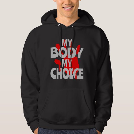 Mijn lichaam Mijn keuze Hoodie (Voorkant)