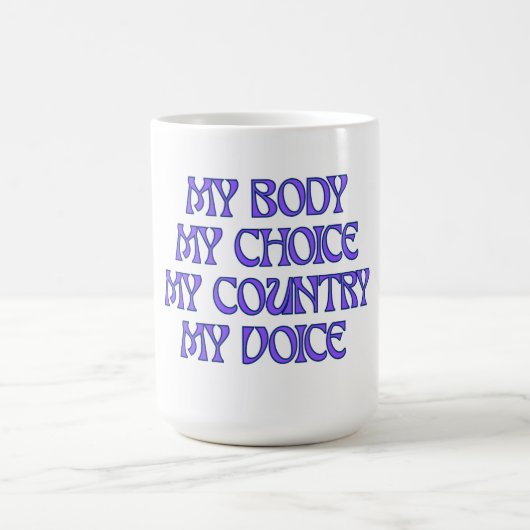 Mijn lichaam, mijn keuze koffiemok (Center)