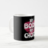 Mijn lichaam Mijn keuze Koffiemok (Voorkant links)