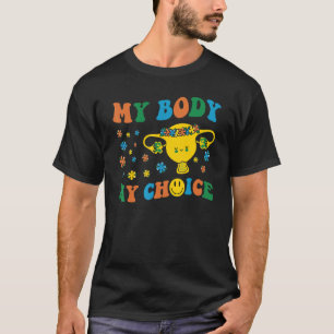 Mijn lichaam Mijn keuze Mijn Uterus Flower Pro Cho T-shirt