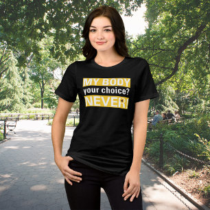 Mijn lichaam Mijn keuze Niet de jouwe Pro Choice G Tri-Blend Shirt