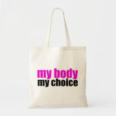 Mijn lichaam Mijn keuze Pro Keuze Feminist Tote Bag (Voorkant)