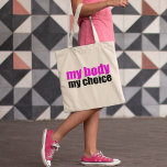 Mijn lichaam Mijn keuze Pro Keuze Feminist Tote Bag<br><div class="desc">Een roze en zwarte canvas tas voor een progressieve vrouw die gelooft in keuzes voor vrouwen. Elke vrouw moet het recht behouden om te kiezen. Prochoice vrouwen geloven in het afschermen van wetten van ons lichaam.</div>