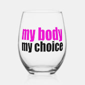 Mijn lichaam Mijn keuze Pro Keuze Feminist Wijnglas Zonder Voet (Voorkant)