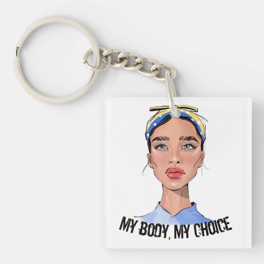 Mijn lichaam Mijn keuze Rechten van Mens T-Shirt Sleutelhanger (voorkant)