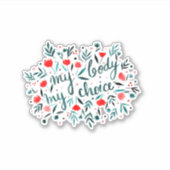 Mijn lichaam, mijn keuze - rode bloemen sticker (Voorkant)