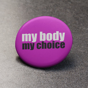Mijn lichaam Mijn keuze Ronde Button 5,7 Cm