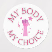 Mijn lichaam Mijn keuze Roze Feminist Labels (Design 2)